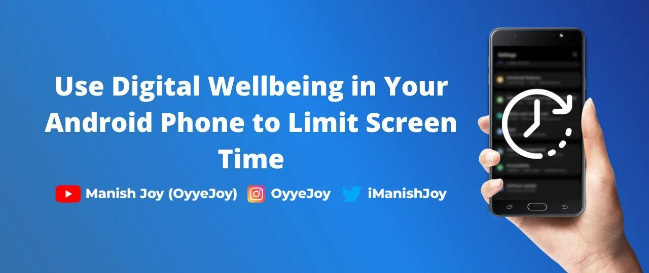 How to Use Digital Wellbeing in Your Android Phone to Limit Screen Time?