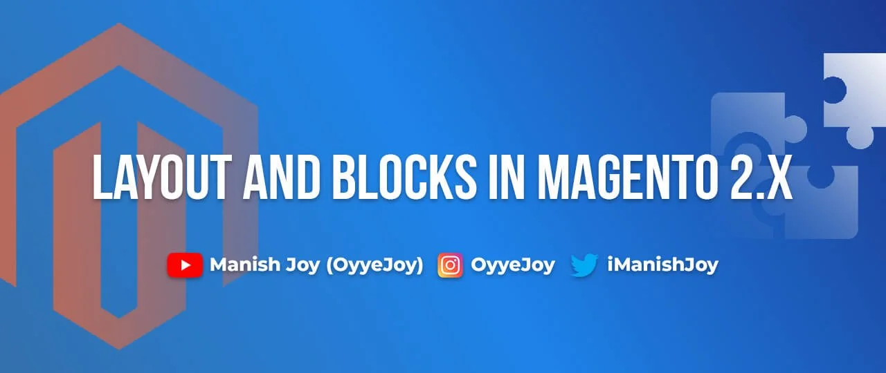 Layout and Blocks in Magento 2.x