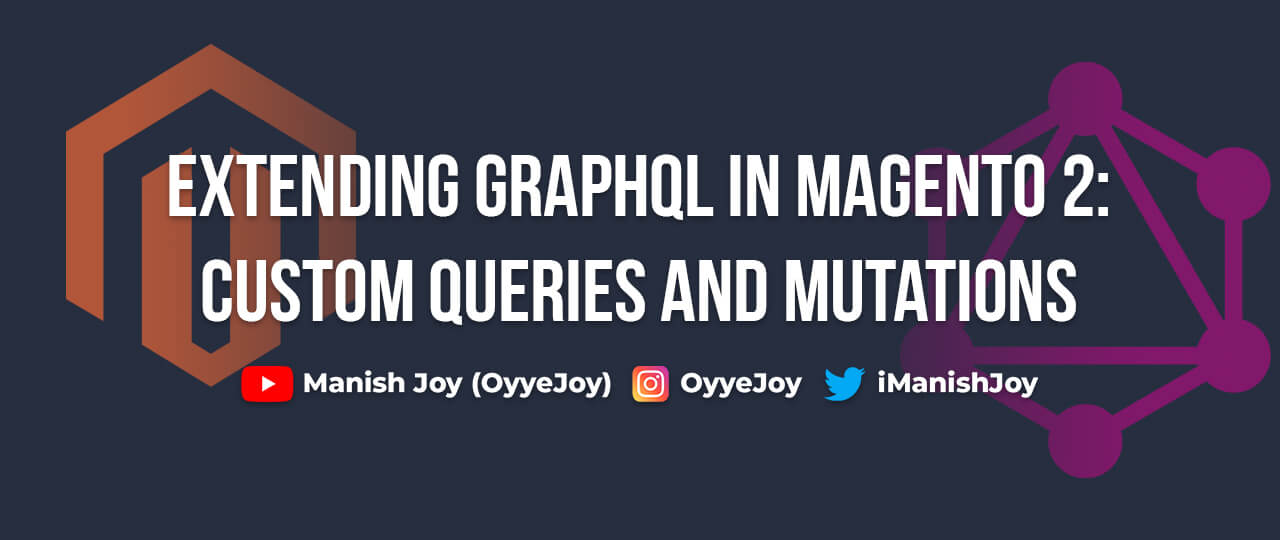 Extending GraphQL in Magento 2: Custom Queries and Mutations