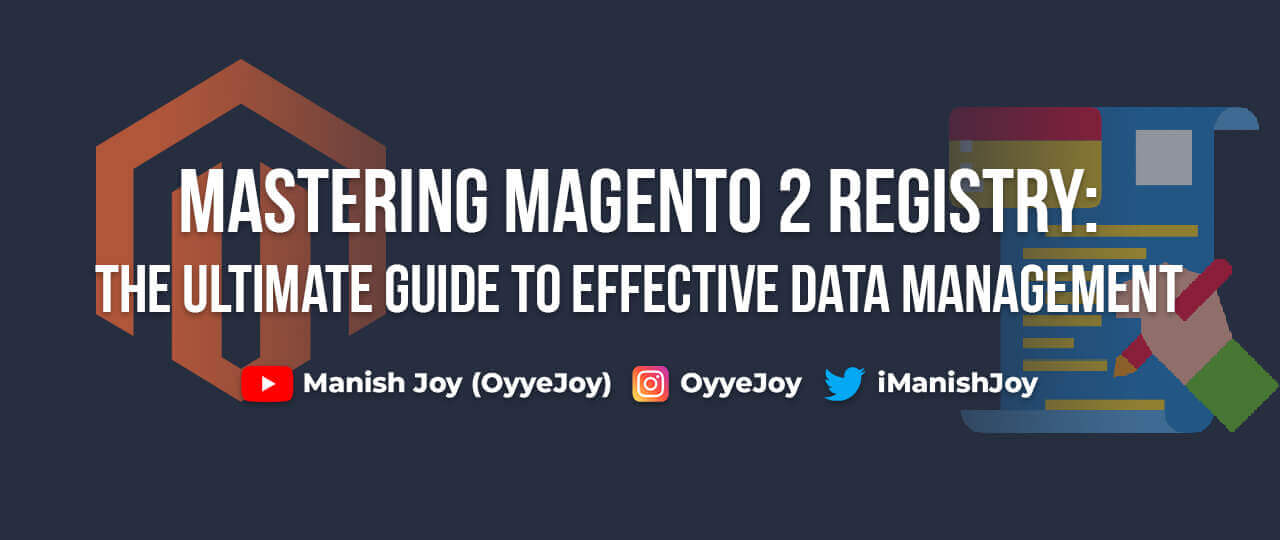 Mastering Magento 2 Registry: The Ultimate Guide to Effective Data Management