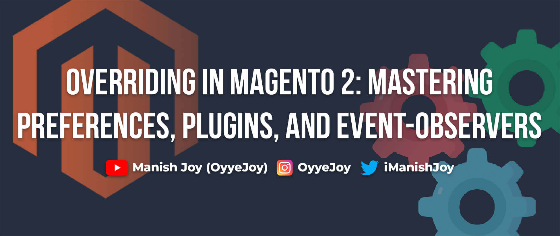 Overriding in Magento 2: Mastering Preferences, Plugins, and Event-Observers